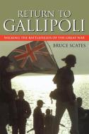 Return to Gallipoli di Bruce Scates edito da Cambridge University Press
