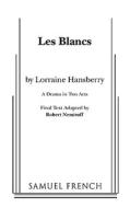 Les Blancs di Lorraine Hansberry edito da SAMUEL FRENCH TRADE