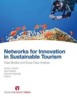 Networks For Innovation In Sustainable Tourism edito da Tilde Publishing