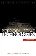 Reproductive Technologies di Thomas A. Shannon edito da Rowman & Littlefield