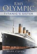 RMS Olympic di Mark Chirnside edito da The History Press