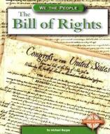 The Bill of Rights di Michael Burgan edito da Compass Point Books