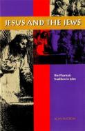 Jesus and the Jews di Alan Watson edito da UNIV OF GEORGIA PR