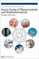 Freeze-drying of Pharmaceuticals and Biopharmaceuticals di Felix Franks, Tony (Pfizer) Auffret edito da Royal Society of Chemistry