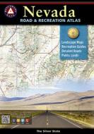 Nevada Road & Recreation Atlas: 6th Edition di Benchmark Maps &. Atlases edito da BENCHMARK MAPS
