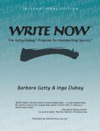 WRITE NOW di Barbara Getty, Inga Dubay edito da Handwriting Success, LLC