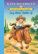 Leroy Ninker Saddles Up: #1 di Kate DiCamillo edito da CHAPTER BOOKS