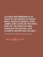 Letters and Memorials of State in the Reigns of Queen Mary, Queen Elizabeth, King James, King Charles the First, Part of the Reign of King Charles the di Henry Sidney of Romney edito da Rarebooksclub.com