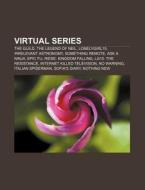 Virtual Series: The Guild, Lonelygirl15, di Books Llc edito da Books LLC, Wiki Series