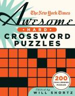 The New York Times Awesome Hard Crossword Puzzles: 200 Challenging Puzzles di New York Times edito da GRIFFIN