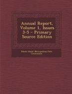 Annual Report, Volume 1, Issues 3-5 edito da Nabu Press