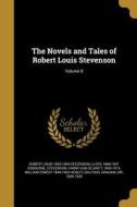 The Novels and Tales of Robert Louis Stevenson; Volume 8 di Robert Louis Stevenson, Lloyd Osbourne edito da WENTWORTH PR