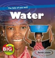 Water di Sarah Levete edito da Bloomsbury Publishing PLC