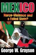 Mexico di George W. Grayson edito da Taylor & Francis Inc