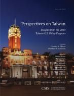 Perspectives On Taiwan edito da Centre For Strategic & International Studies,u.s.