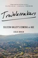 Troublemakers di Leslie Berlin edito da Simon & Schuster