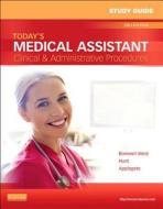 Study Guide For Today\'s Medical Assistant di Kathy Bonewit-West, Sue A. Hunt, Edith Applegate edito da Elsevier - Health Sciences Division