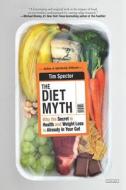 The Diet Myth: Why the Secret to Health and Weight Loss Is Already in Your Gut di Tim Spector, T. D. Spector edito da Overlook Press