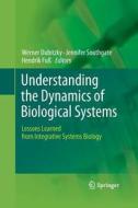 Understanding the Dynamics of Biological Systems edito da Springer New York