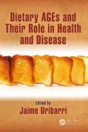 Dietary Ages And Their Role In Health And Disease edito da Taylor & Francis Inc