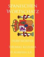 Spanischen Wortschatz di Thomas Koziara edito da Createspace