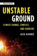 Unstable Ground di Alex Alvarez edito da Rowman & Littlefield
