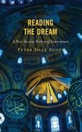 Reading The Dream di Peter Dale Scott edito da Rowman & Littlefield Publishers
