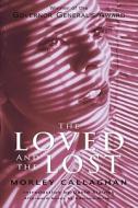 The Loved and the Lost (Exile Classics) di Callaghan edito da Exile Editions