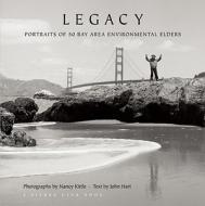 Legacy di John Hart edito da Sierra Club Books