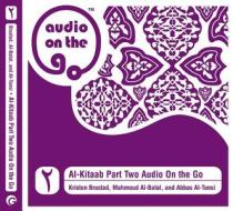 Al-kitaab Part Two Audio On The Go di Kristen Brustad, Mahmoud Al-Batal, Abbas Al-Tonsi edito da Georgetown University Press