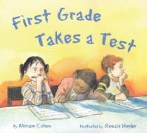 El Examen de Primer Grado/First Grade Takes A Test di Miriam Cohen edito da STAR BRIGHT BOOKS
