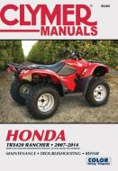 Clymer Honda TRX420 Rancher ATV di Haynes Publishing edito da Haynes Publishing