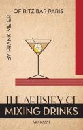 The Artistry Of Mixing Drinks (1934) di Ross Brown edito da Seven Star Publishing