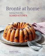 Brontë's Favourite Bakes from the Scandikitchen di Brontë Aurell edito da Ryland Peters