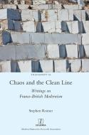 Chaos and the Clean Line di Stephen Romer edito da Legenda