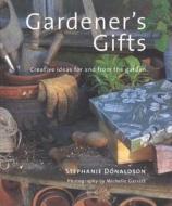 Gardener S Gift edito da Southwater Publishing*