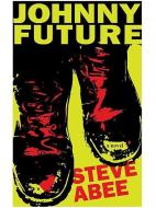 Johnny Future di Steve Abee edito da M P Publishing Limited