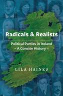The Political Parties Of Ireland di Lila Haines edito da Welsh Academic Press