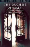 The Duchess of Malfi di John Fletcher edito da Bloomsbury Publishing PLC