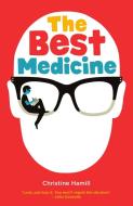The Best Medicine di Christine Hamill edito da Little Island