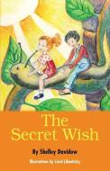 The Secret Wish di Shelley Davidow edito da JALMAR PR