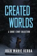 Created Worlds di Joan Marie Verba edito da FTL PUBLICATIONS
