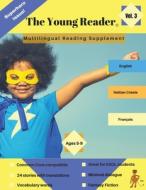 The Young Reader, vol. 3 di Michelle St Claire edito da LIGHTNING SOURCE INC