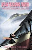 UFOs in the Roaring Twenties di Noe Torres, John Lemay edito da Bicep Books