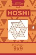 Sudoku Hoshi - 200 Easy Puzzles 9x9 (Volume 2) di Dart Veider edito da Createspace Independent Publishing Platform