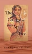 The Custard Apple Tree di Rafiqa Zubair edito da Life Rattle Press