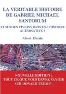 La V Ritable Histoire De Gabriel Michael di ALBERT EBSTEIN edito da Lightning Source Uk Ltd