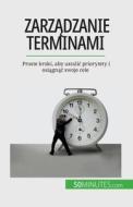 Zarz¿dzanie terminami di Florence Schandeler edito da 50Minutes.com (PL)