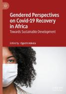 Gendered Perspectives On Covid-19 Recovery In Africa edito da Springer Nature Switzerland AG