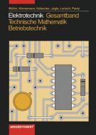 Elektrotechnik. Gesamtband Technische Mathematik, Energieelektronik, Industrieelektronik edito da Westermann Schulbuch
